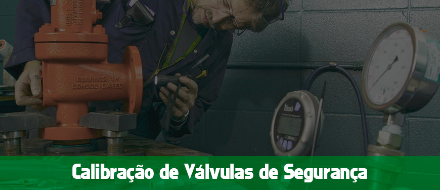 Calibração em Válvulas de Segurança